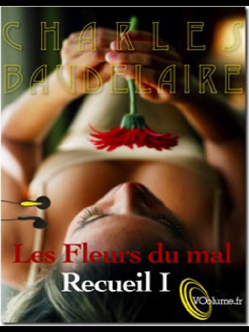 Title details for Les Fleurs du Mal - Recueil 1 - 10 poèmes by Charles Baudelaire - Available